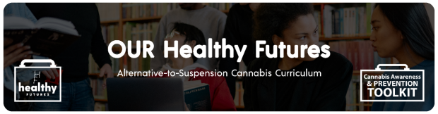 OUR Healthy Futures Cannabis