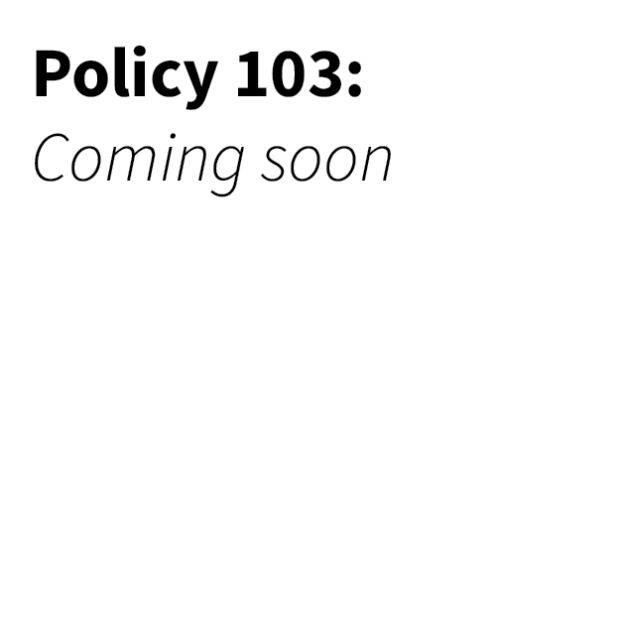 Policy 100