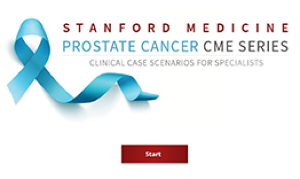 Stanford CME Prostate Cancer Series - Clinical Case Scenarios for Specialists