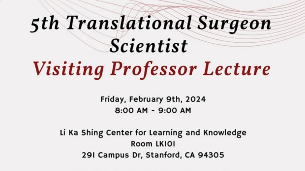 5th Translational Surgeon Scientist Visiting Professor Lecture