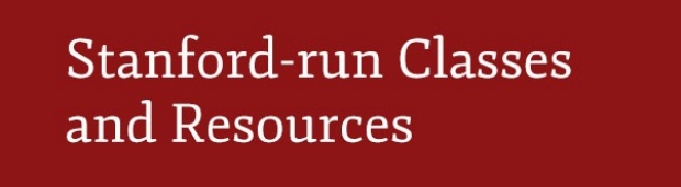 Stanford-run Classes and Resources