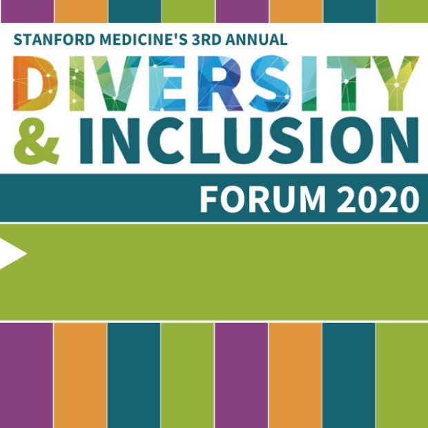 3rd Annual Diversity & Inclusion Forum at Stanford Medicine