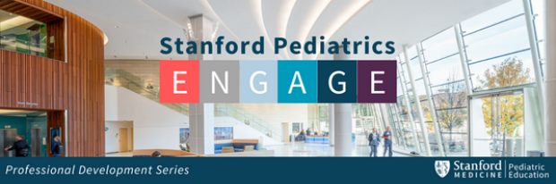 Stanford Pediatrics ENGAGE program banner